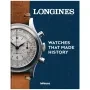 Longines - Watches That Made History TE1271
